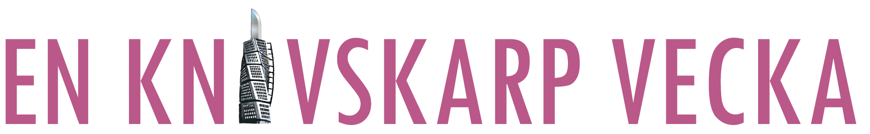 En knivskarp vecka En knivskarp vecka